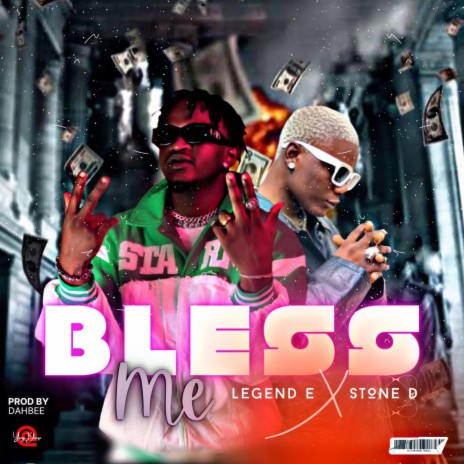 Bless Me ft. Stone D | Boomplay Music