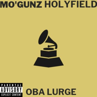 Grammy Nominee ft. Mo'Gunz & Holyfield lyrics | Boomplay Music