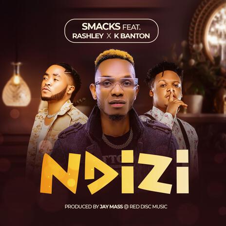 Ndizi ft. Rashley & K Banton | Boomplay Music