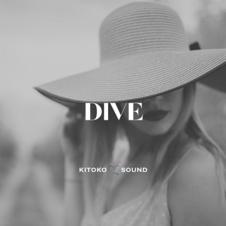 Dive (feat. Kitoko Sound & Afro Zen) | Boomplay Music