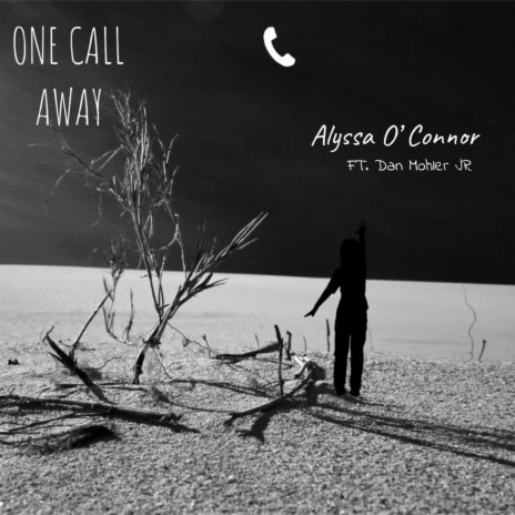 One call away ft. Dan Mohler Jr | Boomplay Music