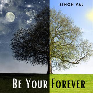 Be Your Forever lyrics | Boomplay Music