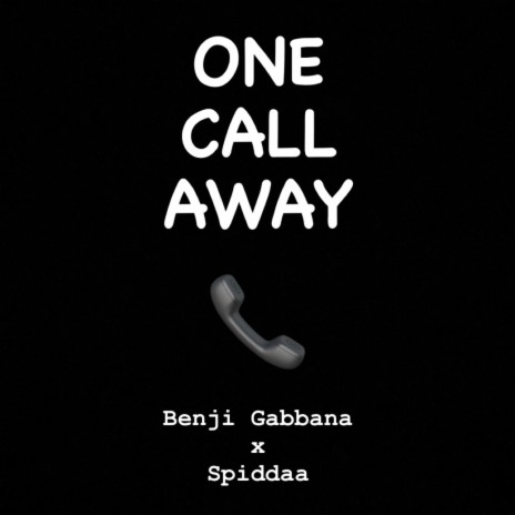One Call Away ft. Spiddaa