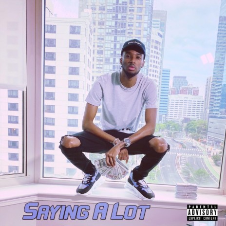 Saying a Lot | Boomplay Music