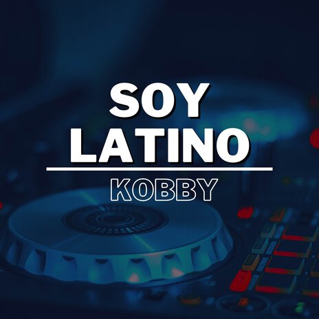 Soy Latino | Boomplay Music