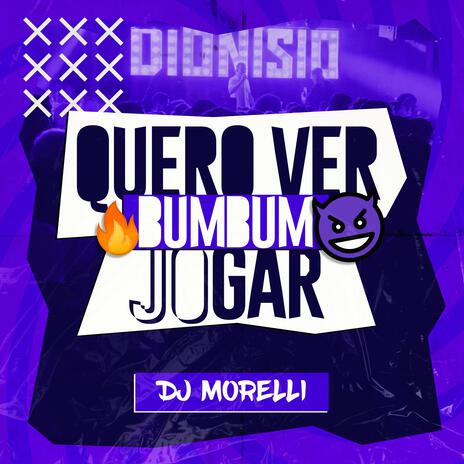 Quero ver BumBum Jogar | Boomplay Music