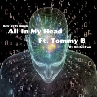 All in My Head (feat. Tommy B)