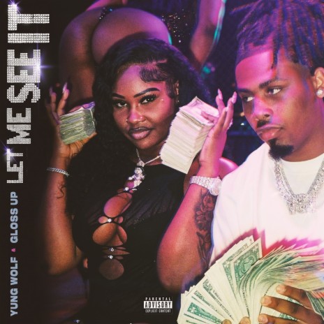 Let Me See It ft. Gloss Up | Boomplay Music