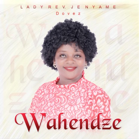 Wahendze | Boomplay Music