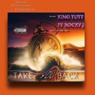 Take You Back (feat. Rocky J)