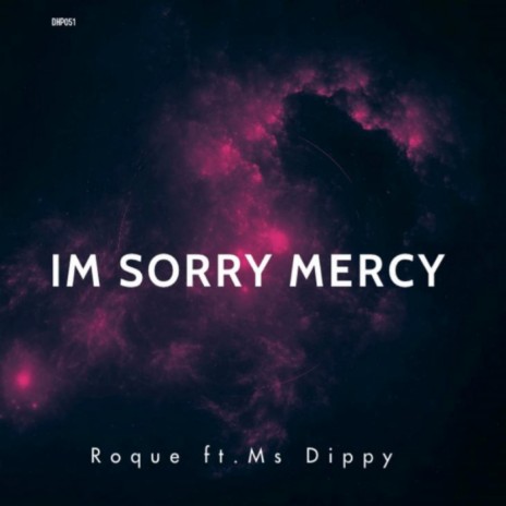 I'm Sorry Mercy (Acapella) ft. Ms Dippy