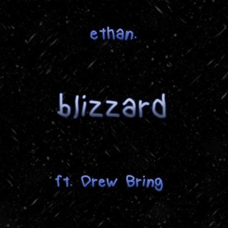 blizzard ft. Drew Bring