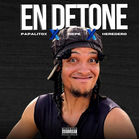 EN DETONE ft. Papalitox & Nepe | Boomplay Music