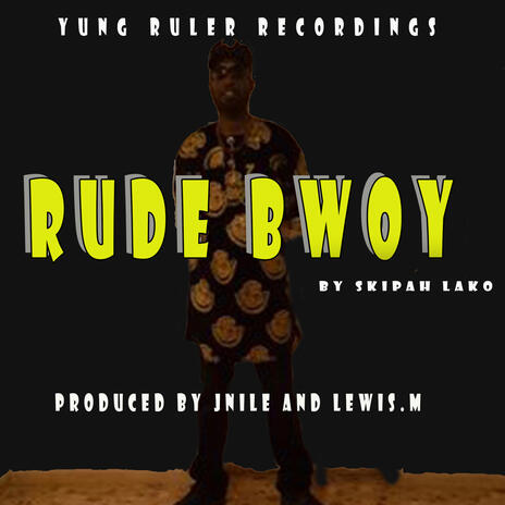 Rude bwoy | Boomplay Music