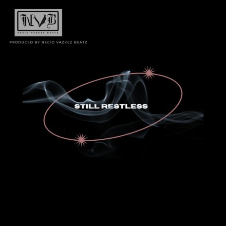 Still Restless | Boomplay Music