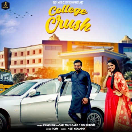 College Crush ft. Tony Garg & Akash Dixit | Boomplay Music