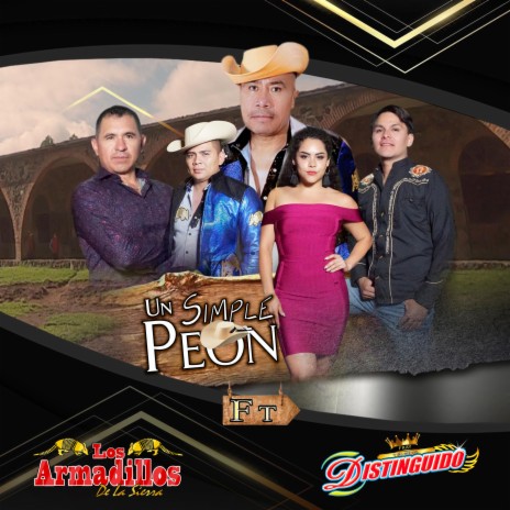 Un Simple Peon ft. Los Armadillos de la Sierra | Boomplay Music