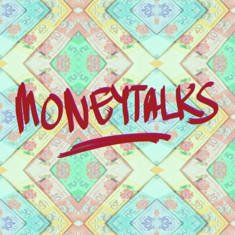 Moneytalks | Boomplay Music