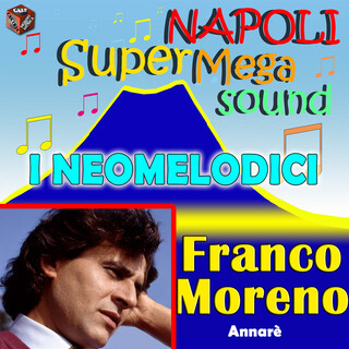 I Neomelodici: Franco Moreno