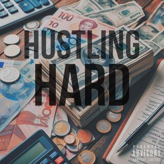 Hustling Hard