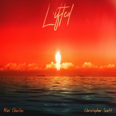 Lifted (feat. Christopher Scott) | Boomplay Music