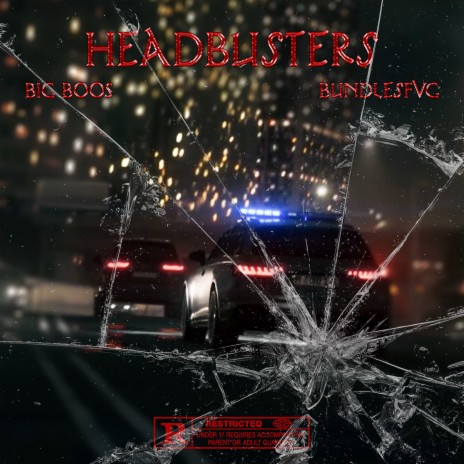 HeadBusters ft. Bundlesfvg | Boomplay Music