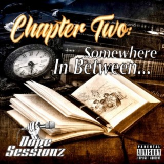 Chapter Two: Somewhere In Between