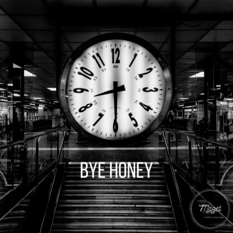 Bye Honey | Boomplay Music