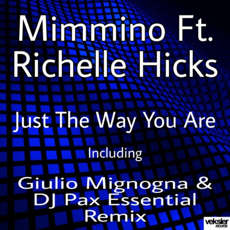 Just The Way You Are (Giulio Mignogna & DJ Pax Essential Remix) ft. Richelle Hicks | Boomplay Music