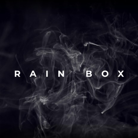 Rain Box | Boomplay Music