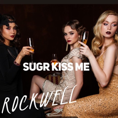 Sugar Kiss Me | Boomplay Music