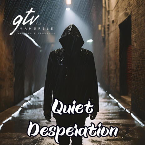 Quiet Desperations | Boomplay Music