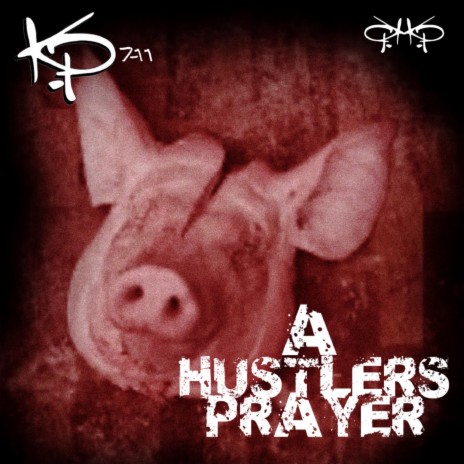 A Hustlers Prayer