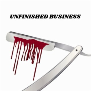 Unfinished Business