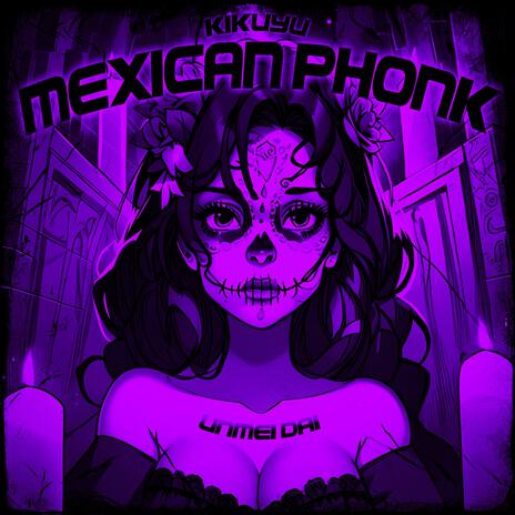 Mexican Phonk Kikuyu (Slowed) | Boomplay Music