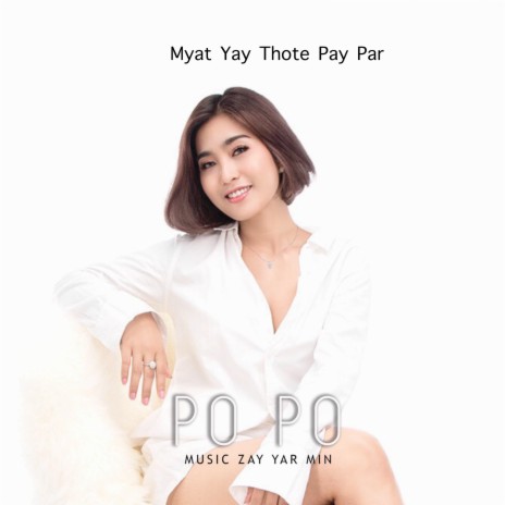 Myat Yay Thote Pay Par | Boomplay Music
