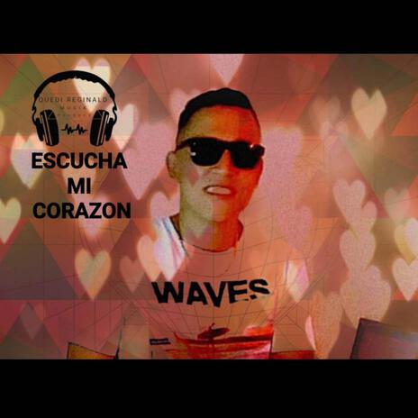 ESCUCHA MI CORAZON | Boomplay Music