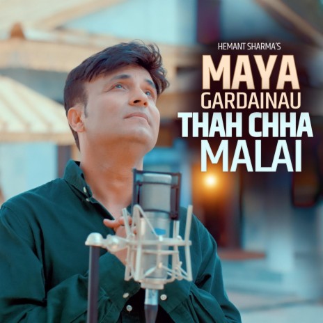 Maya Gardainau Thah Chha Malai | Boomplay Music