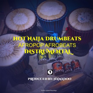 Hot Naija Drumbeats Afropop Afrobeats