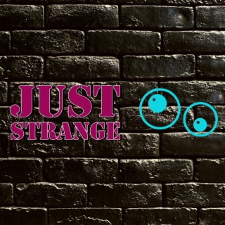 Just Strange