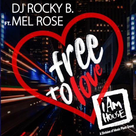 Free To Love (Georgie & Rockys House Mix) ft. Mel Rose | Boomplay Music
