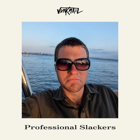 Professional Slackers | Boomplay Music