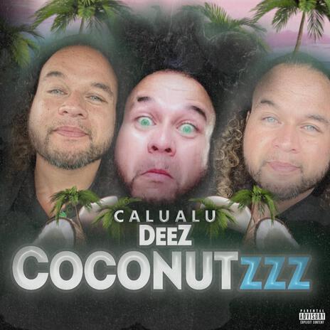 Deez CocoNutzzz | Boomplay Music