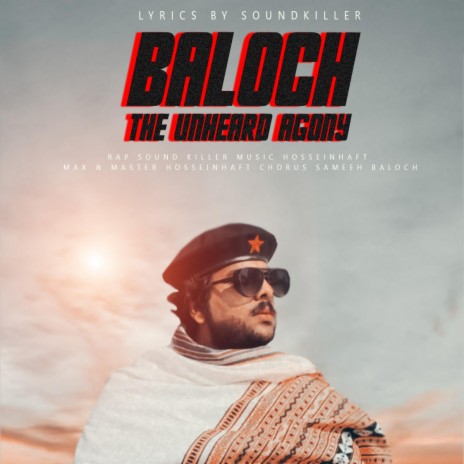 Baloch The Unheard Agony | Boomplay Music