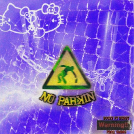 NO PARKING (feat. Horsyhigh) | Boomplay Music