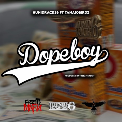 Dopeboy (feat. Tana10Birdz) | Boomplay Music