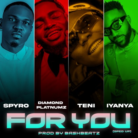 For You (Sped Up) ft. Diamond Platnumz, Teni & Iyanya