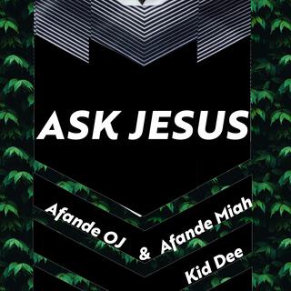 Ask Jesus