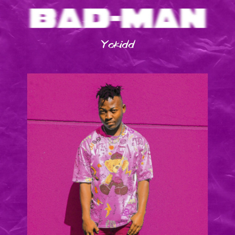 Bad-Man | Boomplay Music