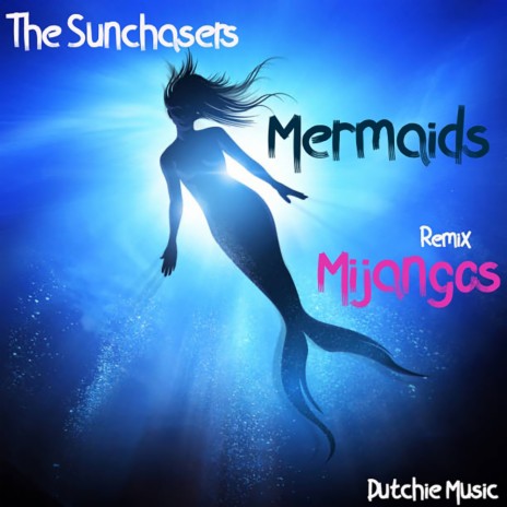 Mermaids (Mijangos n the Ocean Mix)